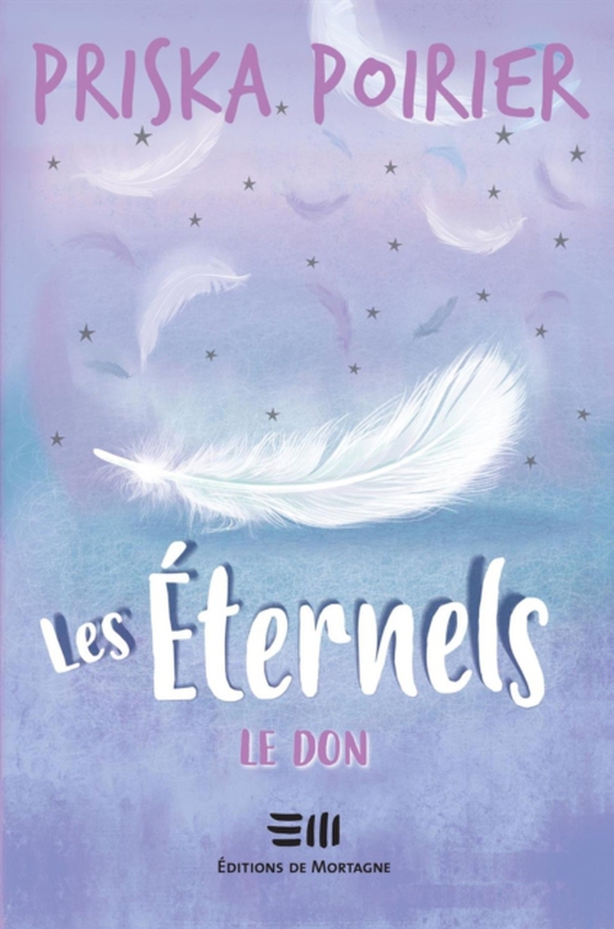 Les Éternels - Le don (e-bog) af Priska Poirier, Poirier