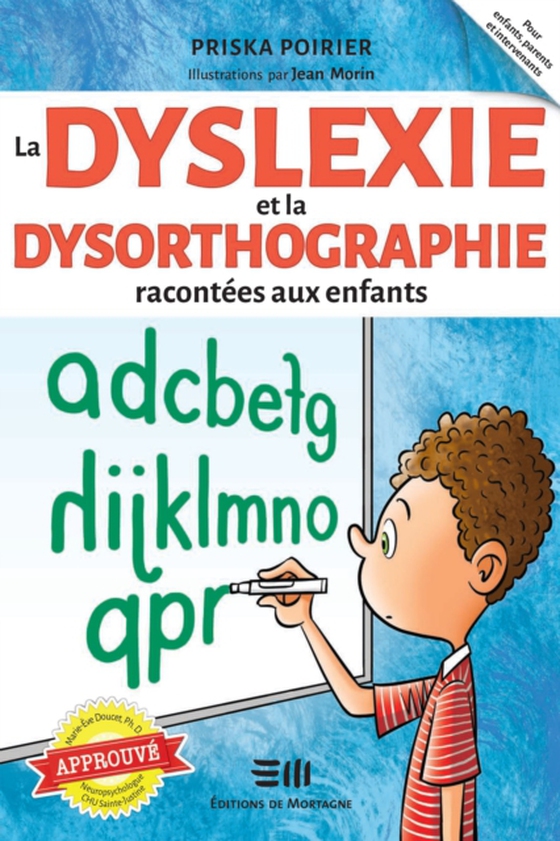 La dyslexie et la dysorthographie racontées aux enfants