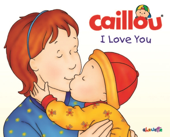 Caillou: I Love You (e-bog) af L'Heureux, Chistine