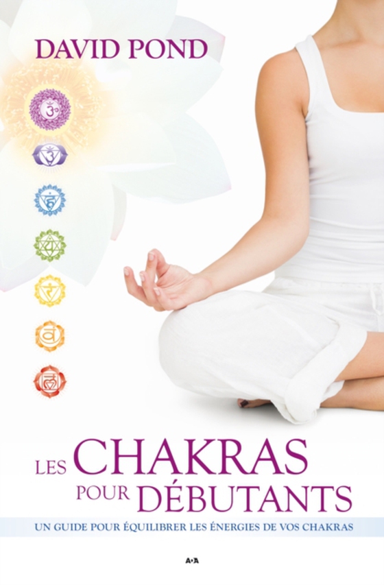 Les Chakras pour débutants (e-bog) af David Pond, Pond