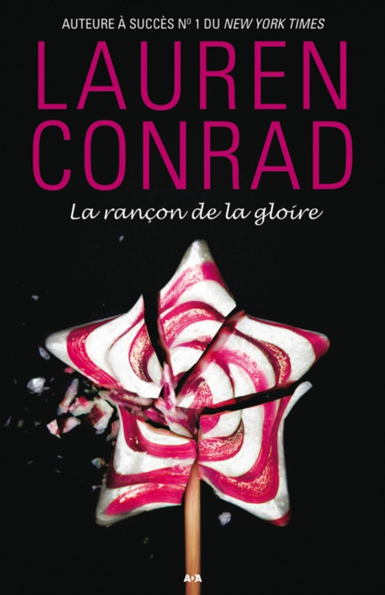 La rançon de la gloire (e-bog) af Lauren Conrad, Conrad