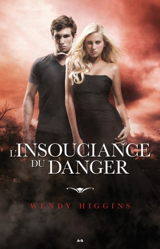 L’insouciance du danger (e-bog) af Wendy Higgins, Higgins