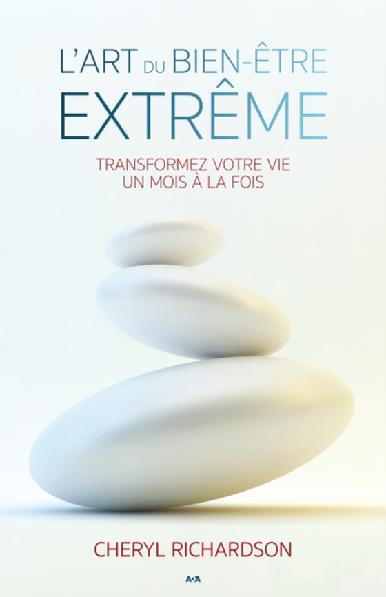 L’art du bien-être extrême (e-bog) af Cheryl Richardson, Richardson