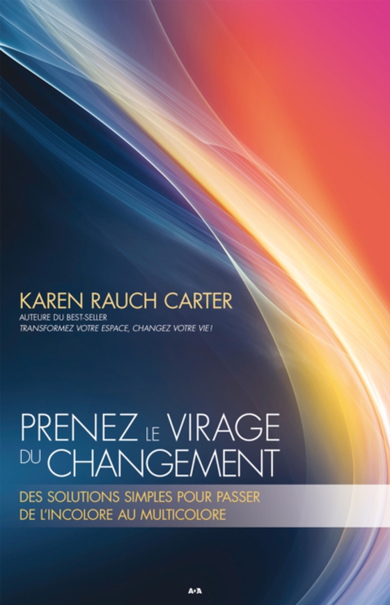 Prenez le virage du changement (e-bog) af Karen Rauch Carter, Rauch Carter