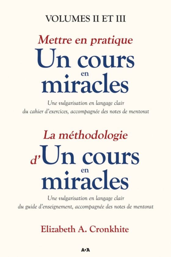 Mettre en pratique un cours en miracles / La méthodologie d’un cours en miracles (e-bog) af Elizabeth A. Cronkhite, A. Cronkhite