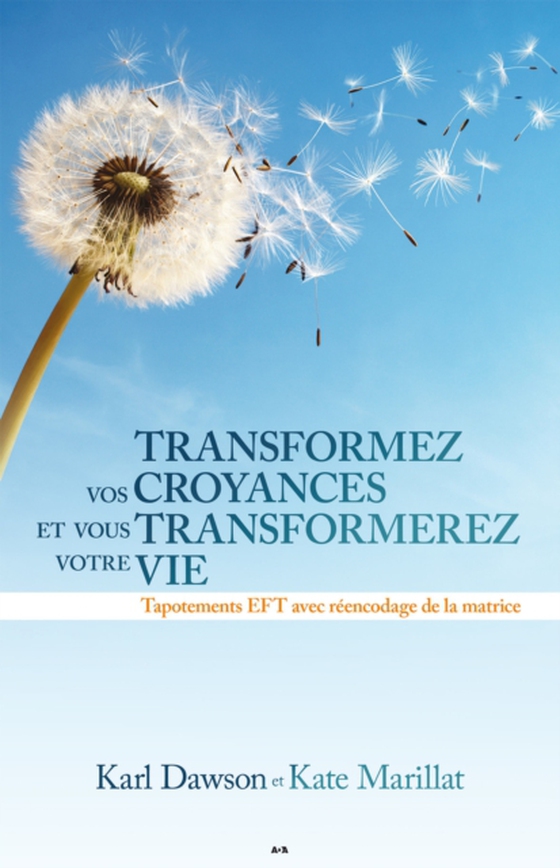 Transformez vos croyances et vous transformerez votre vie (e-bog) af Kate Marillat, Marillat