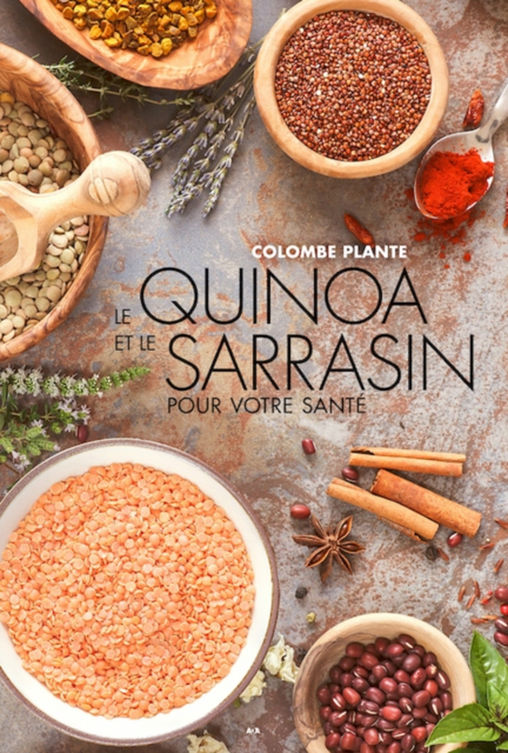 Le quinoa et le sarrasin pour votre santé (e-bog) af Colombe Plante, Plante