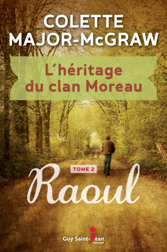 L'héritage du clan Moreau, tome 2 (e-bog) af Colette Major-McGraw, Major-McGraw