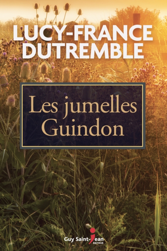 Les jumelles Guindon (e-bog) af Lucy-France Dutremble, Dutremble