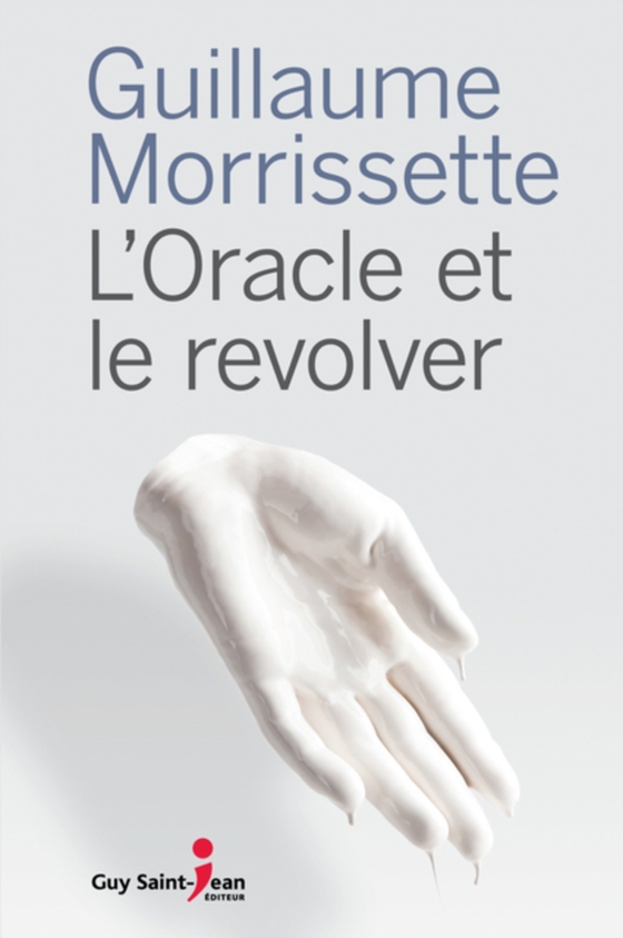 L'oracle et le revolver (e-bog) af Guillaume Morrissette, Morrissette