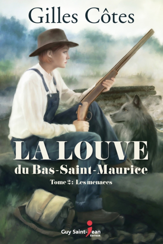 La louve du Bas-Saint-Maurice, tome 2 (e-bog) af Gilles Cotes, Cotes