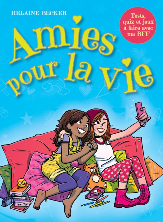 Amies pour la vie (e-bog) af Helaine Becker, Becker