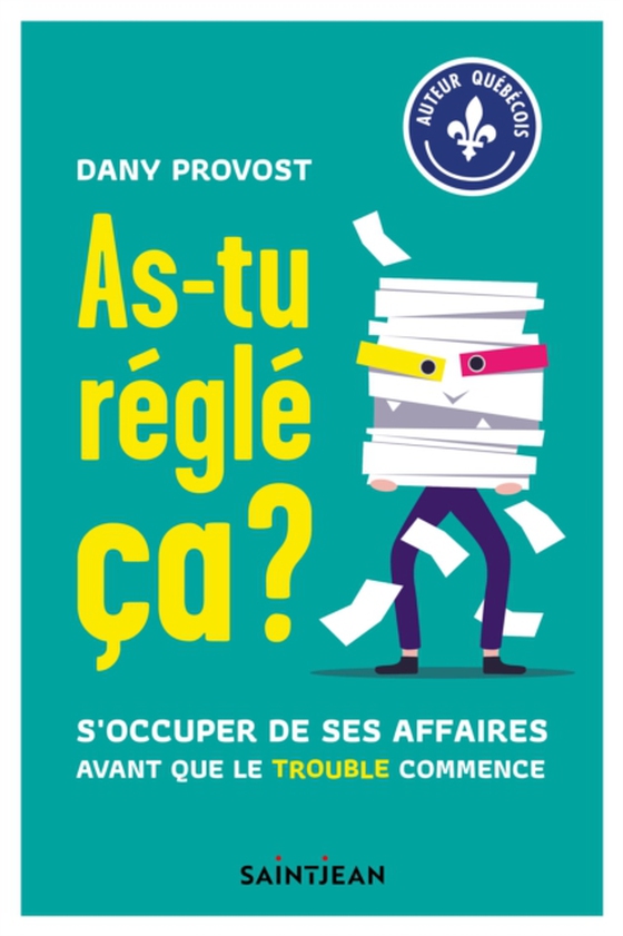 As-tu réglé ça ? (e-bog) af Dany Provost, Provost