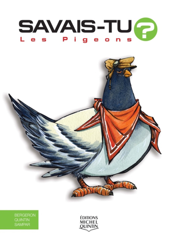 Savais-tu? - En couleurs 26 - Les Pigeons (e-bog) af Alain M. Bergeron, M. Bergeron