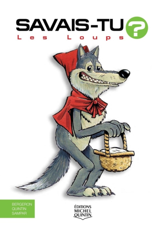 Savais-tu? - En couleurs 38 - Les Loups (e-bog) af Michel Quintin, Quintin