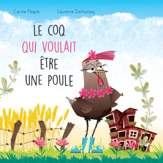 Le coq qui voulait être une poule (e-bog) af Carine Paquin, Paquin