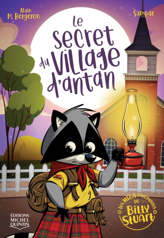 Le secret du Village d'antan (e-bog) af Alain M. Bergeron, M. Bergeron