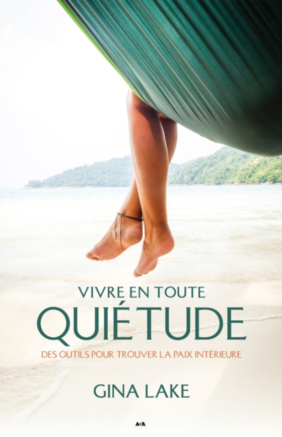 Vivre en toute quietude