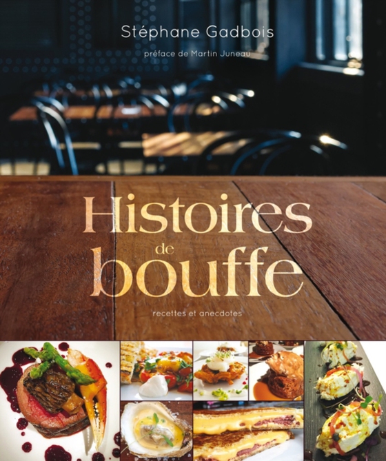 Histoires de bouffe (e-bog) af Stephane Gadbois, Gadbois