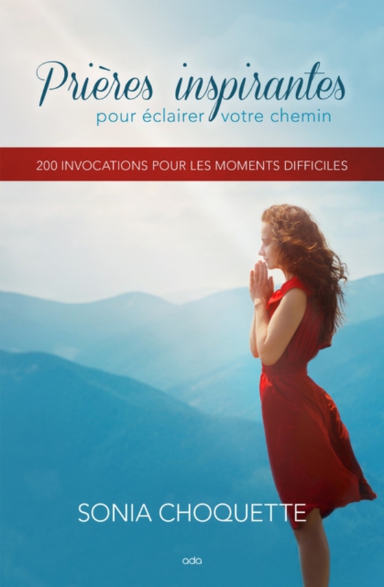 Prières inspirantes pour éclairer votre chemin (e-bog) af Sonia Choquette, Choquette