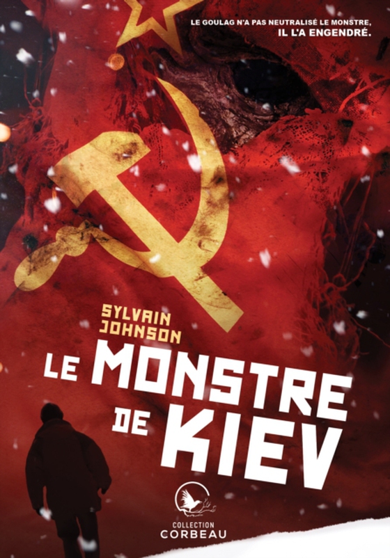 Le monstre de Kiev (e-bog) af Sylvain Johnson, Johnson