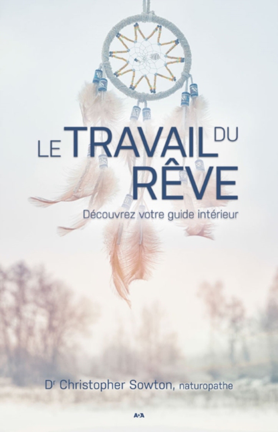 Le travail du rêve (e-bog) af Christopher Sowton, Sowton