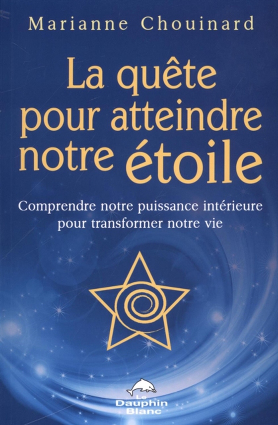 La quête pour atteindre notre étoile