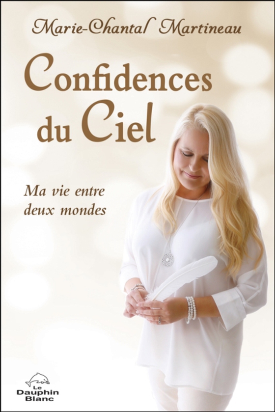 Confidences du Ciel (e-bog) af Marie-Chantal Martineau, Marie-Chantal Martineau