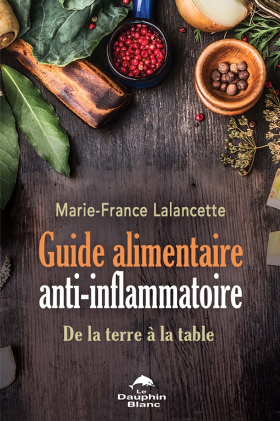 Guide alimentaire anti-inflammatoire (e-bog) af Marie-France Lalancette,  Marie-France Lalancette