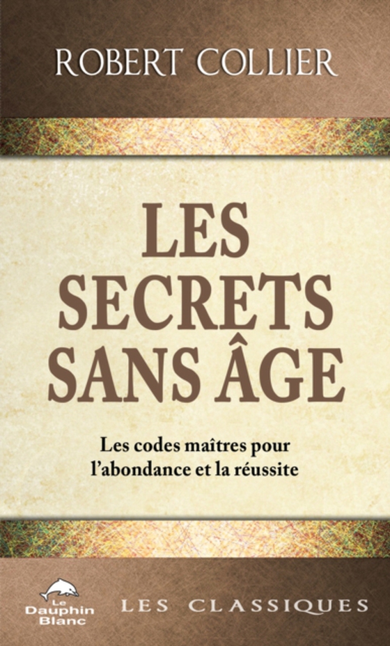 Les Secrets sans âge (e-bog) af Robert Collier, Collier