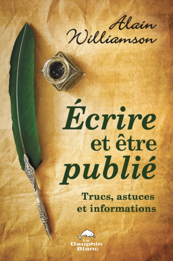 Écrire et être publié (e-bog) af Alain Williamson, Williamson