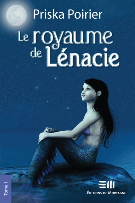 Le royaume de Lénacie - Tome 1