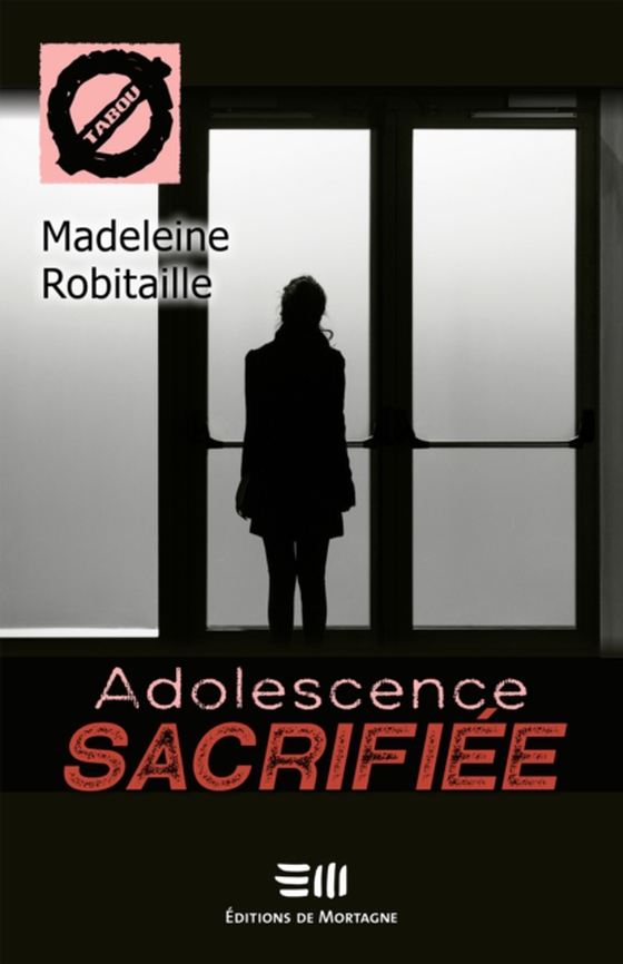 Adolescence sacrifiée (58) (e-bog) af Madeleine Robitaille, Robitaille