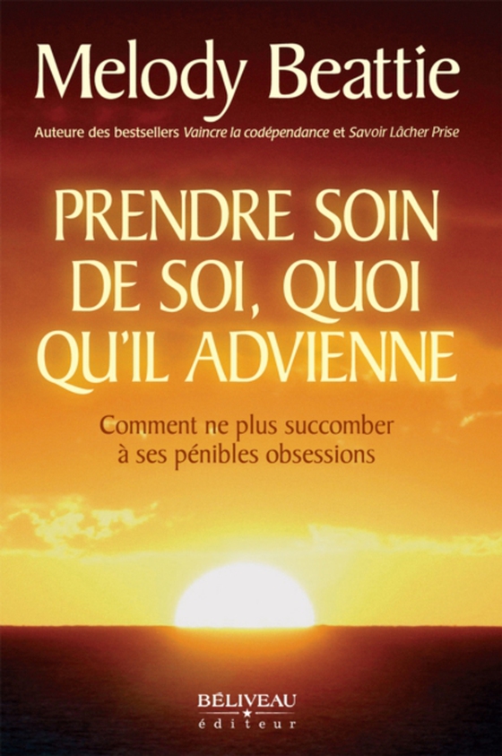 Prendre soin de soi, quoi qu’il advienne (e-bog) af Melody Beattie, Beattie