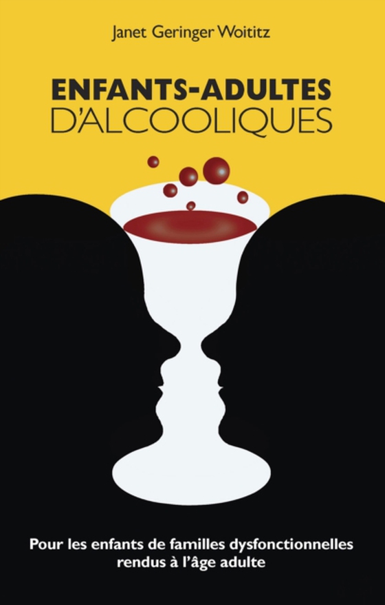 Enfants-adultes d'alcooliques (e-bog) af Janet Geringer Woititz, Geringer Woititz