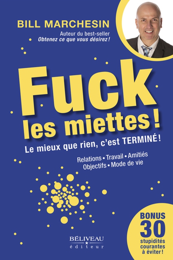 Fuck les miettes (e-bog) af Bill Marchesin, Marchesin