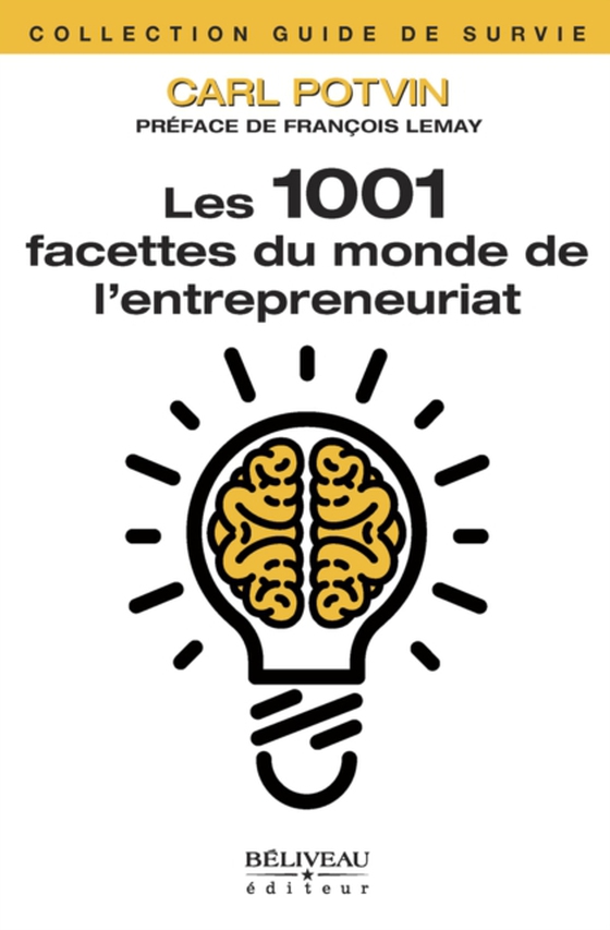 Les 1001 facettes du monde de l’entrepreneuriat (e-bog) af Carl Potvin, Potvin