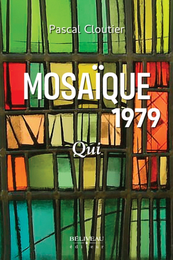 Mosaïque 1979: Qui (e-bog) af Pascal Cloutier, Cloutier