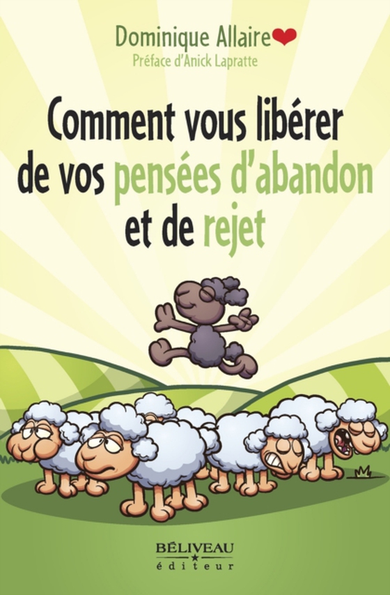 Comment vous libérer de vos pensées d’abandon et de rejet (e-bog) af Dominique Allaire, Allaire