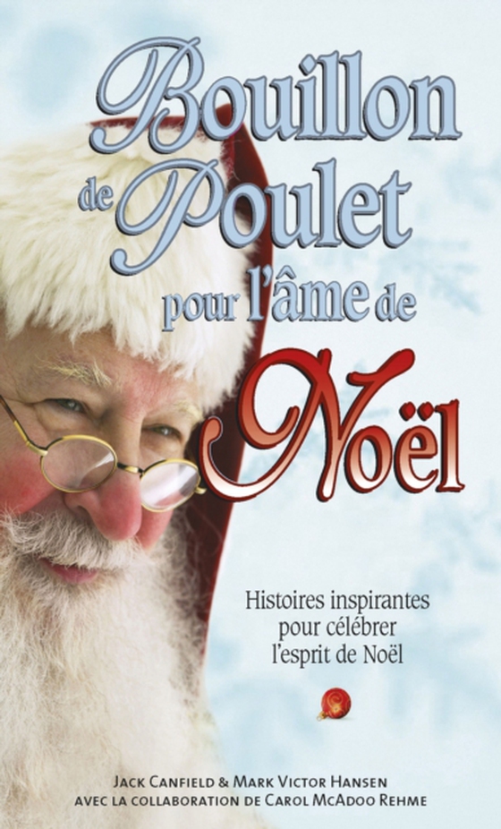 Bouillon de Poulet pour l'âme de Noël (e-bog) af Mark Victor Hansen, Mark Victor Hansen