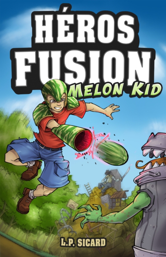 Héros fusion - Melon Kid (e-bog) af L.P. Sicard, Sicard