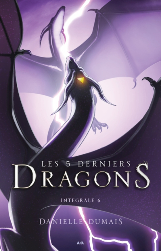 Les 5 derniers dragons - Intégrale 6 (Tome 11 et 12) (e-bog) af Danielle Dumais, Dumais