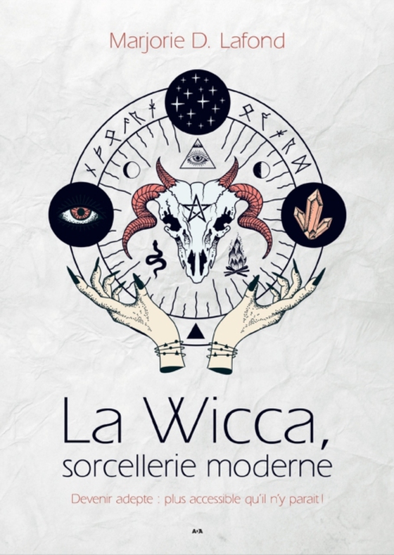 La Wicca, sorcellerie moderne