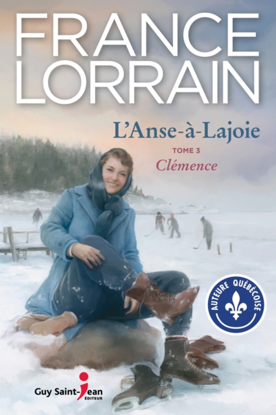 L'Anse-à-Lajoie, tome 3 (e-bog) af France Lorrain, Lorrain