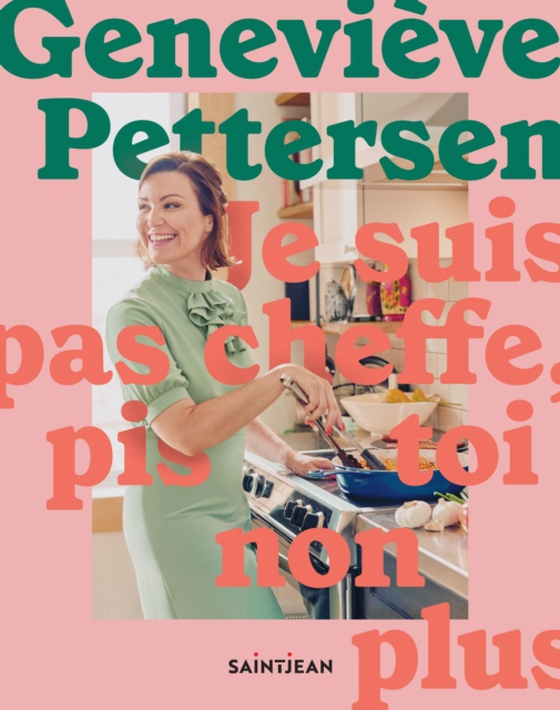 Je suis pas cheffe, pis toi non plus (e-bog) af Genevieve Pettersen, Pettersen