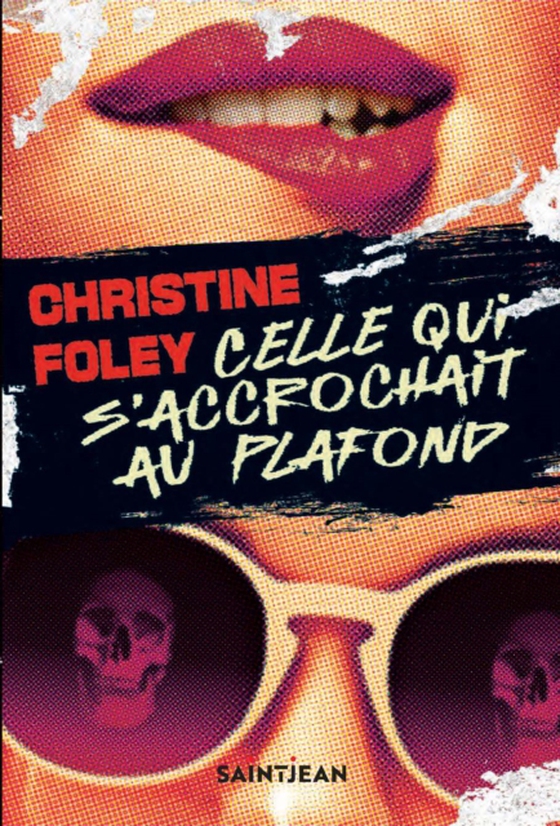 Celle qui s'accrochait au plafond (e-bog) af Christine Foley, Foley