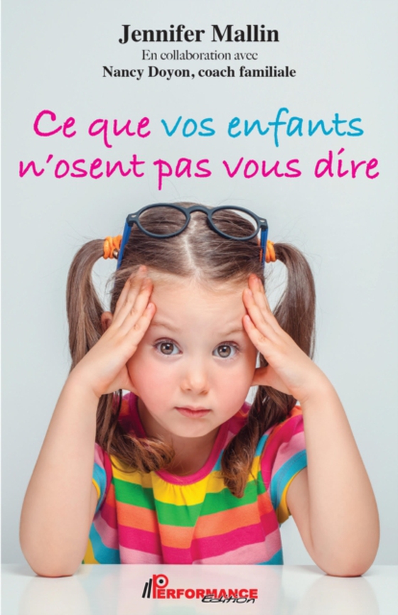 Ce que vos enfants n'osent pas vous dire (e-bog) af Nancy Doyon, Doyon