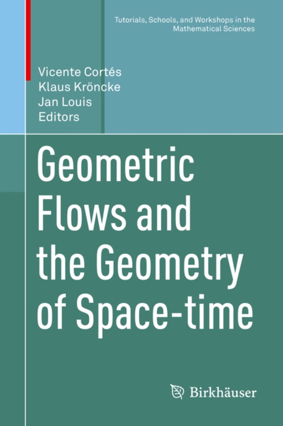 Geometric Flows and the Geometry of Space-time (e-bog) af -