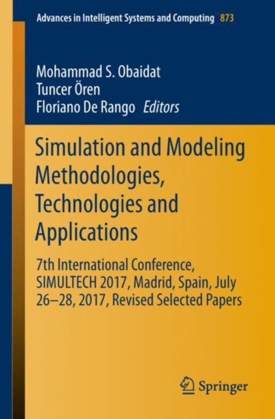 Simulation and Modeling Methodologies, Technologies and Applications 