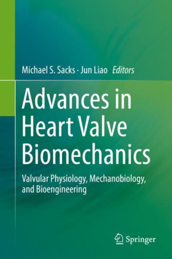 Advances in Heart Valve Biomechanics (e-bog) af -